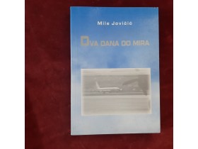 412 DVA DANA DO MIRA - Mile Jovičić