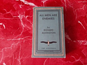 ALL MEN ARE ENEMIES - RICHARD ALDINGTON 1934