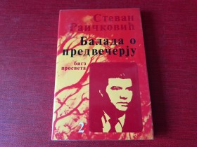 BALADA O PREDVEČERJU - STEVAN RAIČKOVIĆ