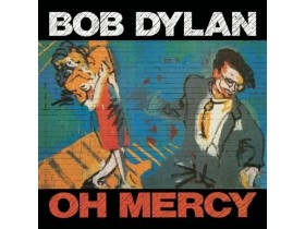 Bob Dylan – Oh Mercy