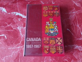 CANADA ONE HUNDRED  1867 - 1967