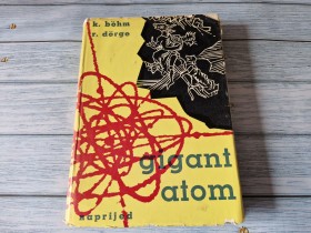 GIGANT ATOM - KARL BOHM ROLF DORGE