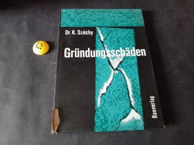 GRUNDUNGSSCHADEN - DR. K. SZECHY