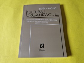 KULTURA I ORGANIZACIJE  - DUŠAN MOJIĆ