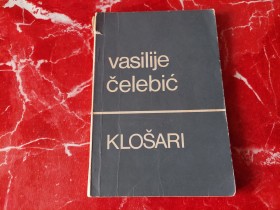 Klošari - Vasilije Čelebić + posveta autora
