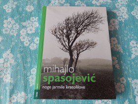 MIHAJLO SPASOJEVIC - NOGE JARMILE KRATOFILOVE