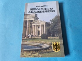 NEMAČKI POGLED NA JUGOSLOVENSKU KRIZU