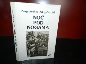 Noć pod nogama, Augustin Stipčević