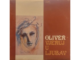OLIVER - Vjeruj u ljubav