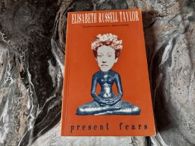 PRESENT FEARS - ELISABETH RUSSELL TAYLOR