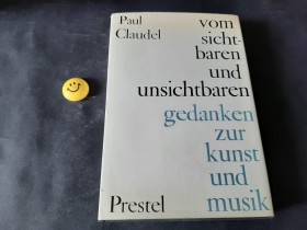 Paul Claudel - Vom Sichtbaren und  unsichtbaren