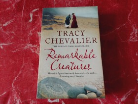 REMARKABLE CREATURES - TRACY CHEVALIER