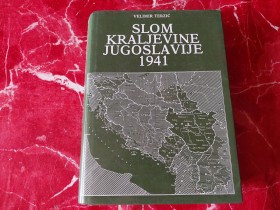 SLOM KRALJEVINE JUGOSLAVIJE 1941 - I  - VELIMIR TERZIĆ