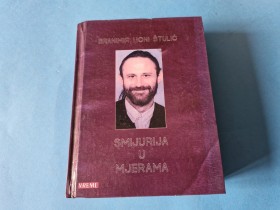 SMIJURIJA U MJERAMA  - BRANIMIR DŽONI &Scaron;TULIĆ