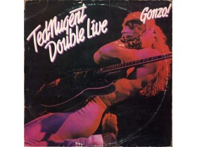 Ted Nugent ‎– Double Live Gonzo!..2LP