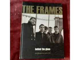The Frames: Behind the Glass