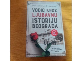 Vodič kroz ljubavnu istoriju Beograda - N. Stefanović 